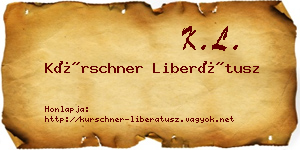 Kürschner Liberátusz névjegykártya